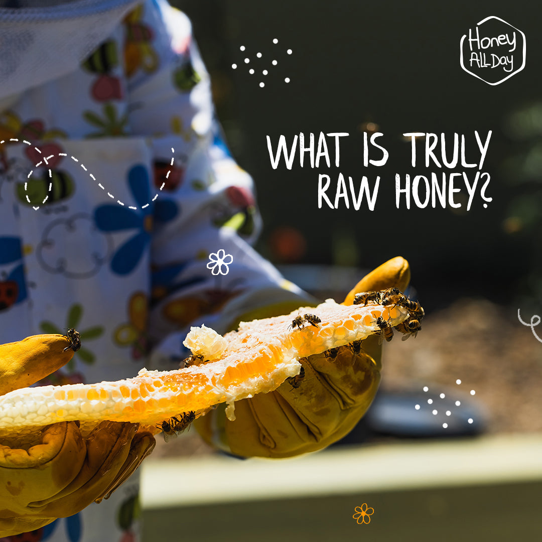 WHAT IS TRULY RAW HONEY?