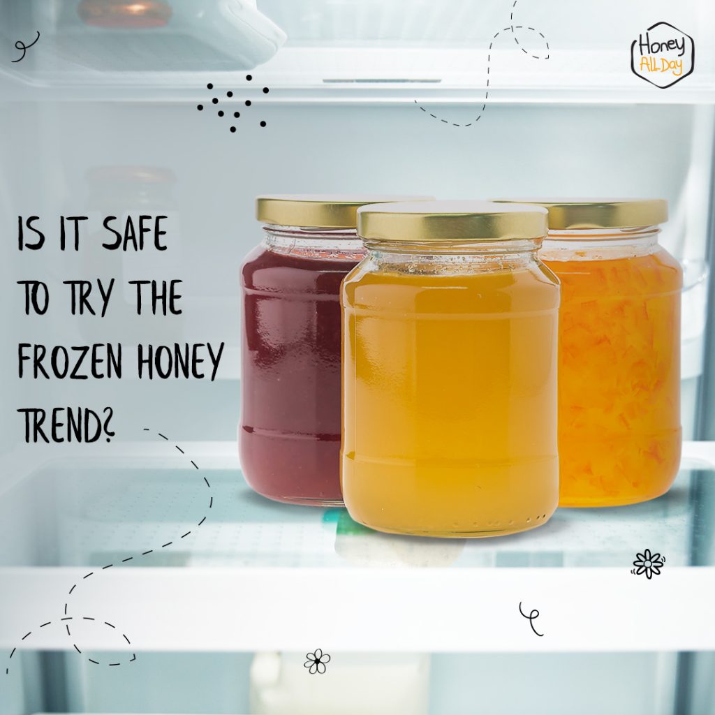 IS IT SAFE TO TRY THE FROZEN HONEY TREND?