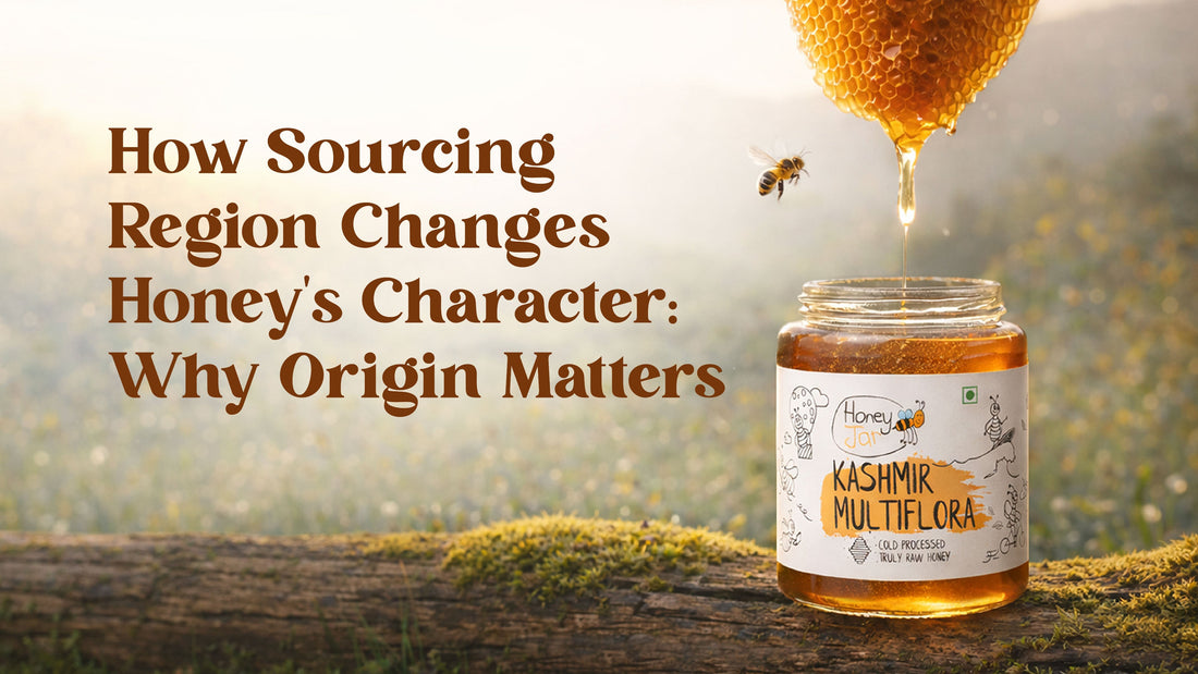 How Sourcing Region Changes Honey’s Character: Why Origin Matters