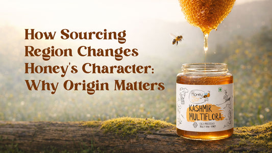 How Sourcing Region Changes Honey’s Character: Why Origin Matters