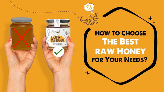 How to Choose the Best Honey for Your Needs?