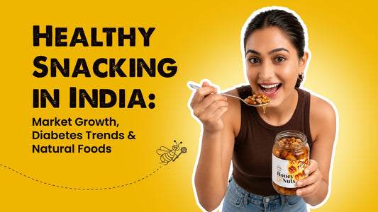 Healthy Snacking in India: Why Consumers Are Choosing Natural Foods Over Processed Snacks